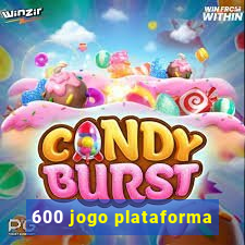 600 jogo plataforma